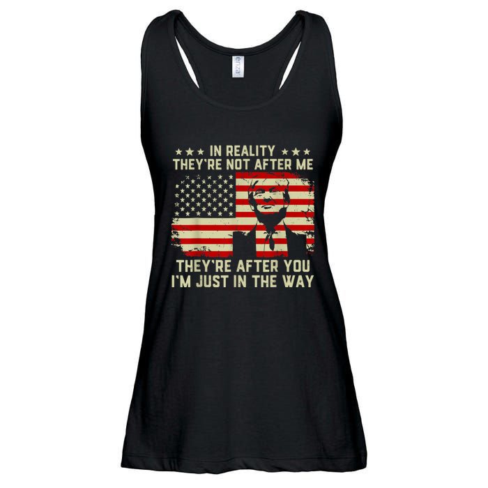 In Reality They're Not After Me They're After You I'm Just In The Way Trump Ladies Essential Flowy Tank