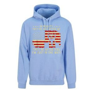 In Reality They're Not After Me They're After You I'm Just In The Way Trump Unisex Surf Hoodie