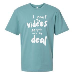 I React To Videos So IM A Big Deal Sueded Cloud Jersey T-Shirt