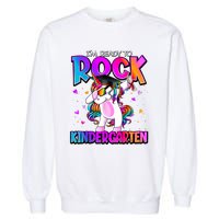 Im Ready To Rock Kindergarten Unicorn Back To School Girl Garment-Dyed Sweatshirt