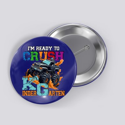 Im Ready To Crush Kindergarten Monster Truck Dinosaur Button