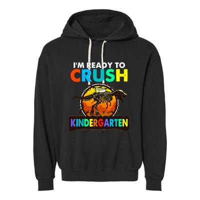 im ready to crush kindergarten back to school dinosaur Garment-Dyed Fleece Hoodie