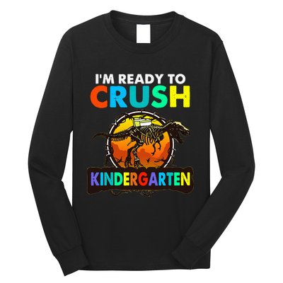 im ready to crush kindergarten back to school dinosaur Long Sleeve Shirt