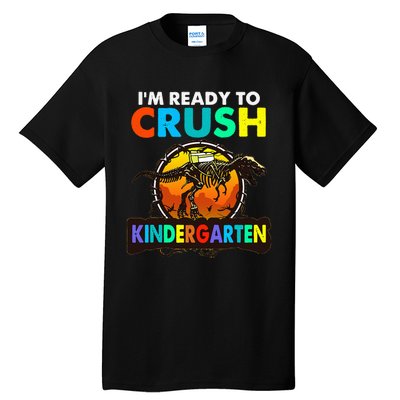 im ready to crush kindergarten back to school dinosaur Tall T-Shirt