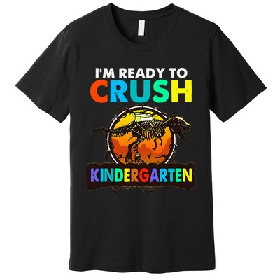 im ready to crush kindergarten back to school dinosaur Premium T-Shirt