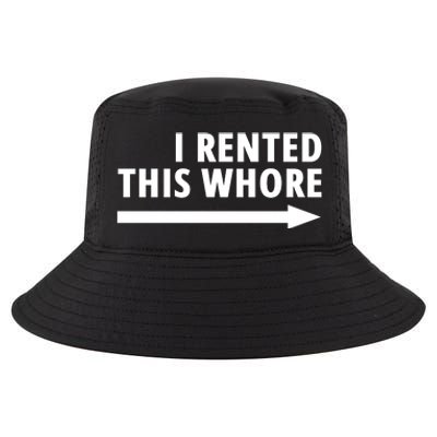 I Rented This Whore Funny Offensive Saying Cool Comfort Performance Bucket Hat