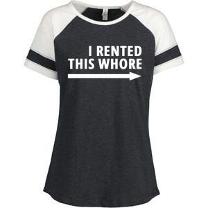 I Rented This Whore Funny Offensive Saying Enza Ladies Jersey Colorblock Tee