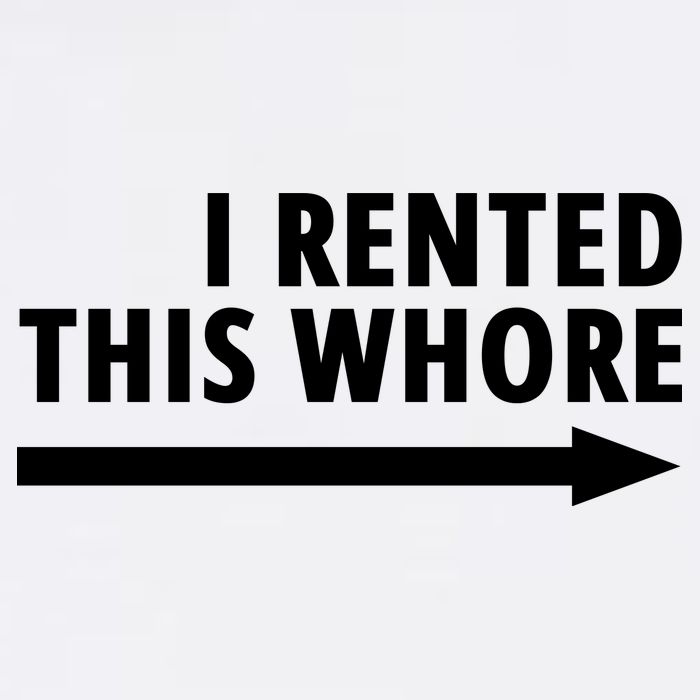 I Rented This Whore Funny Offensive Saying Flat Bill Trucker Hat