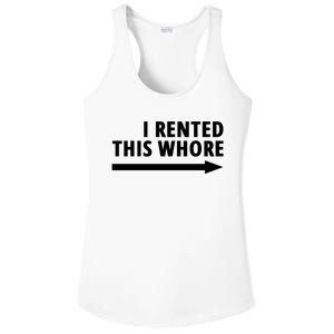 I Rented This Whore Funny Offensive Saying Ladies PosiCharge Competitor Racerback Tank