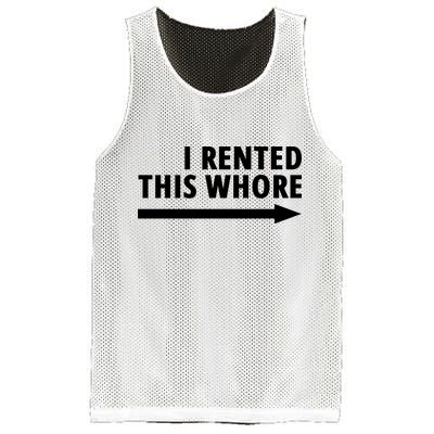 I Rented This Whore Funny Offensive Saying Mesh Reversible Basketball Jersey Tank