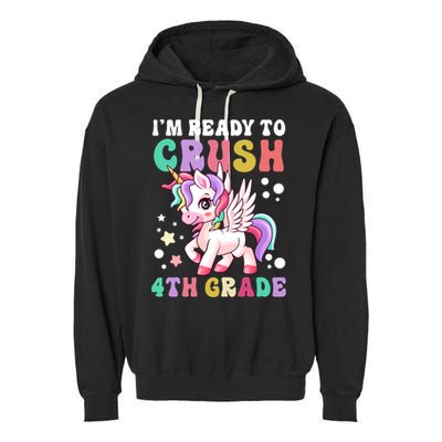Im Ready To Crush 4Th Grade Cute Unicorn Back To School Meaningful Gift Garment-Dyed Fleece Hoodie
