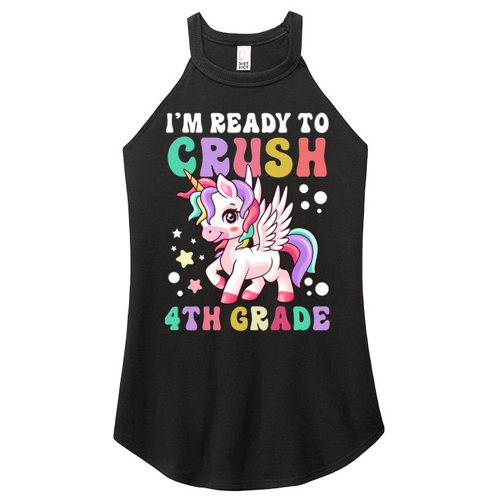Im Ready To Crush 4Th Grade Cute Unicorn Back To School Meaningful Gift Women's Perfect Tri Rocker Tank