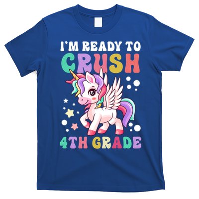 Im Ready To Crush 4Th Grade Cute Unicorn Back To School Meaningful Gift T-Shirt