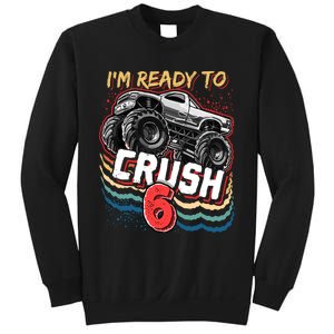 IM Ready To Crush 6 Monster Truck 6th Birthday Gift Boy Sweatshirt