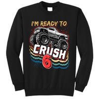 IM Ready To Crush 6 Monster Truck 6th Birthday Gift Boy Tall Sweatshirt