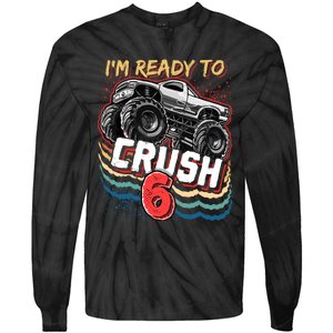 IM Ready To Crush 6 Monster Truck 6th Birthday Gift Boy Tie-Dye Long Sleeve Shirt