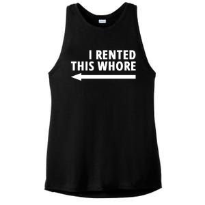 I Rented This Whore Funny Offensive Saying Ladies PosiCharge Tri-Blend Wicking Tank