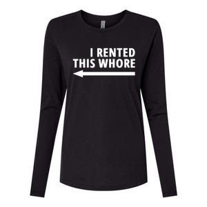 I Rented This Whore Funny Offensive Saying Womens Cotton Relaxed Long Sleeve T-Shirt