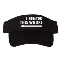 I Rented This Whore Funny Offensive Saying Valucap Bio-Washed Visor