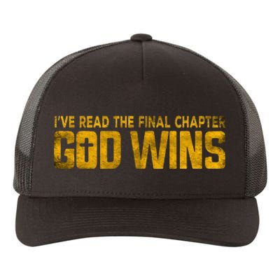 Ive Read The Final Chapters God Wins Christian Apparel Yupoong Adult 5-Panel Trucker Hat