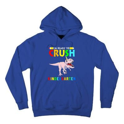 Im Ready To Crush Kindergarten Unicorn Dinosaur Tall Hoodie