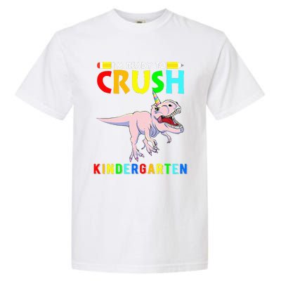 Im Ready To Crush Kindergarten Unicorn Dinosaur Garment-Dyed Heavyweight T-Shirt