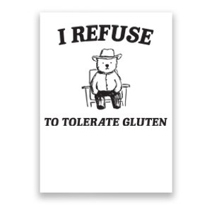 I Refuse To Tolerate Gluten Funny Cartoon Bear Meme Poster