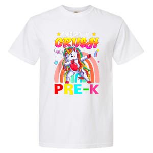 Im Ready To Crush Pre K Dab Unicorn Back To School Garment-Dyed Heavyweight T-Shirt