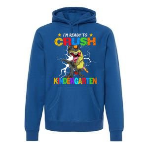 I'm Ready To Crush Kindergarten Dinosaur Back To School Gift Premium Hoodie