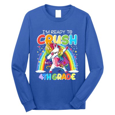 Im Ready To Crush 4Th Grade Unicorn Back To School Gift Funny Gift Long Sleeve Shirt