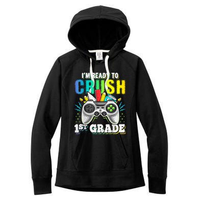 Im Ready To Crush 1st Grade Back To School Video Game Boy Women's Fleece Hoodie