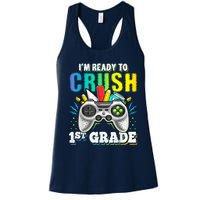 Im Ready To Crush 1st Grade Back To School Video Game Boy Women's Racerback Tank