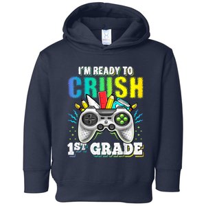 Im Ready To Crush 1st Grade Back To School Video Game Boy Toddler Hoodie