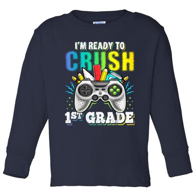 Im Ready To Crush 1st Grade Back To School Video Game Boy Toddler Long Sleeve Shirt