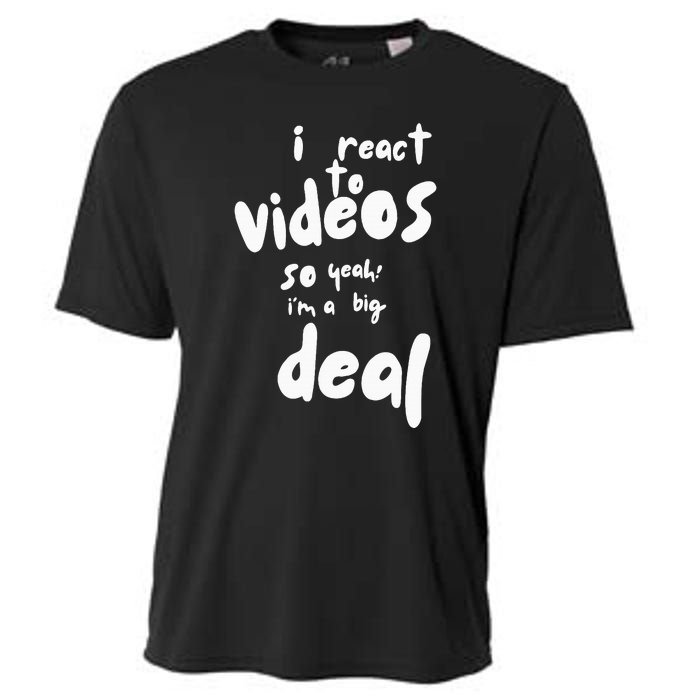 I React To Videos So IM A Big Deal Cooling Performance Crew T-Shirt