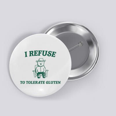 I Refuse To Tolerate Gluten Funny Cartoon Bear Meme Button