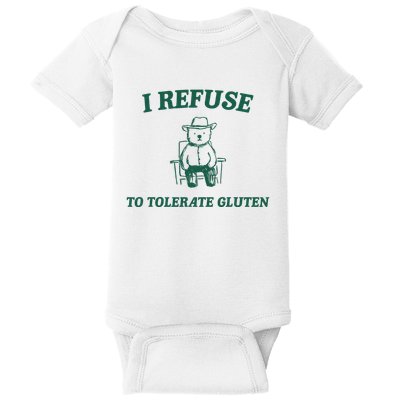 I Refuse To Tolerate Gluten Funny Cartoon Bear Meme Baby Bodysuit
