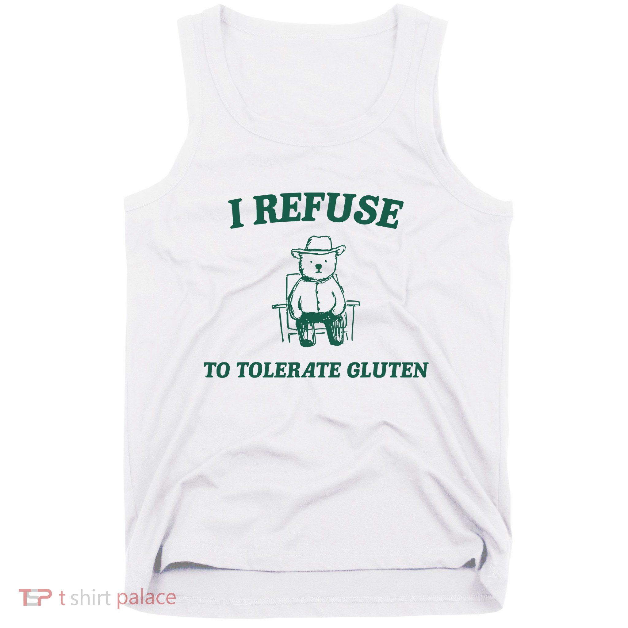 I Refuse To Tolerate Gluten Funny Cartoon Bear Meme Tank Top