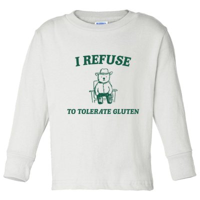 I Refuse To Tolerate Gluten Funny Cartoon Bear Meme Toddler Long Sleeve Shirt