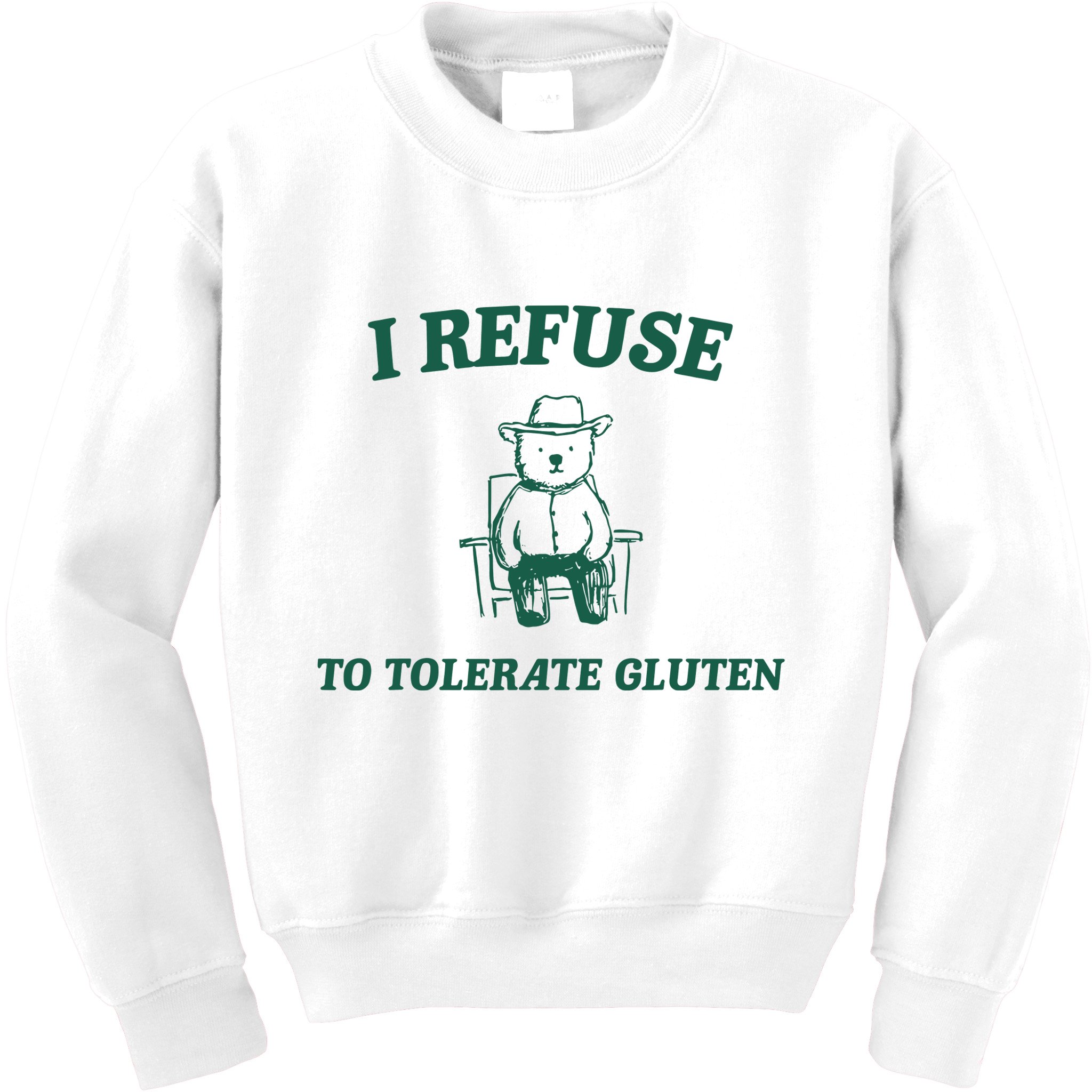 I Refuse To Tolerate Gluten Funny Cartoon Bear Meme Kids Sweatshirt