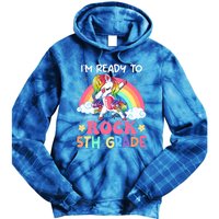 Im Ready To Rock 5Th Grade Unicorn 100 Days Of Fifth Grade Great Gift Tie Dye Hoodie