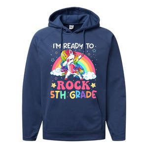 Im Ready To Rock 5Th Grade Unicorn 100 Days Of Fifth Grade Great Gift Performance Fleece Hoodie