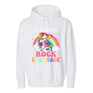 Im Ready To Rock 5Th Grade Unicorn 100 Days Of Fifth Grade Great Gift Garment-Dyed Fleece Hoodie