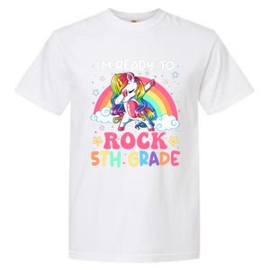 Im Ready To Rock 5Th Grade Unicorn 100 Days Of Fifth Grade Great Gift Garment-Dyed Heavyweight T-Shirt