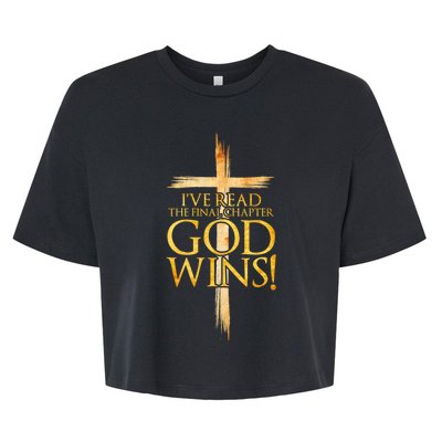 IVe Read The Final Chapter God Wins Christian Faith Cross Bella+Canvas Jersey Crop Tee