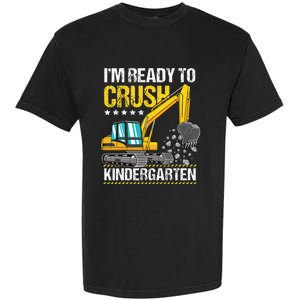 I'm Ready To Crush Kindergarten Construction Vehicle Garment-Dyed Heavyweight T-Shirt