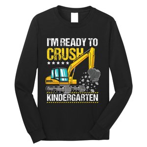 I'm Ready To Crush Kindergarten Construction Vehicle Long Sleeve Shirt