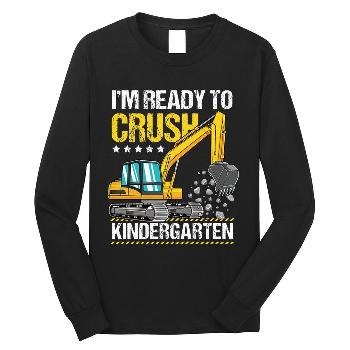 I'm Ready To Crush Kindergarten Construction Vehicle Long Sleeve Shirt