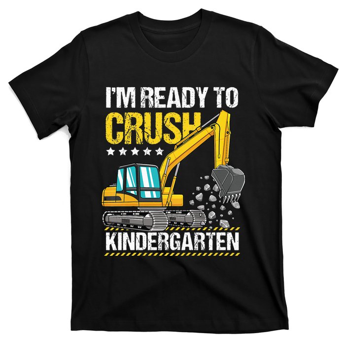 I'm Ready To Crush Kindergarten Construction Vehicle T-Shirt