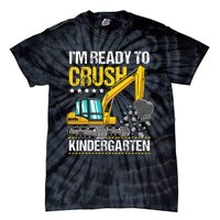 I'm Ready To Crush Kindergarten Construction Vehicle Tie-Dye T-Shirt